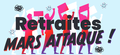 retraite: mars attaque !